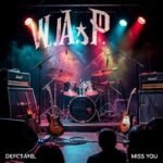 Image of AI Thumbnail: The Resonance of W.A.S.P.’s ‘Miss You’: A Journey Through Sound and Sentiment